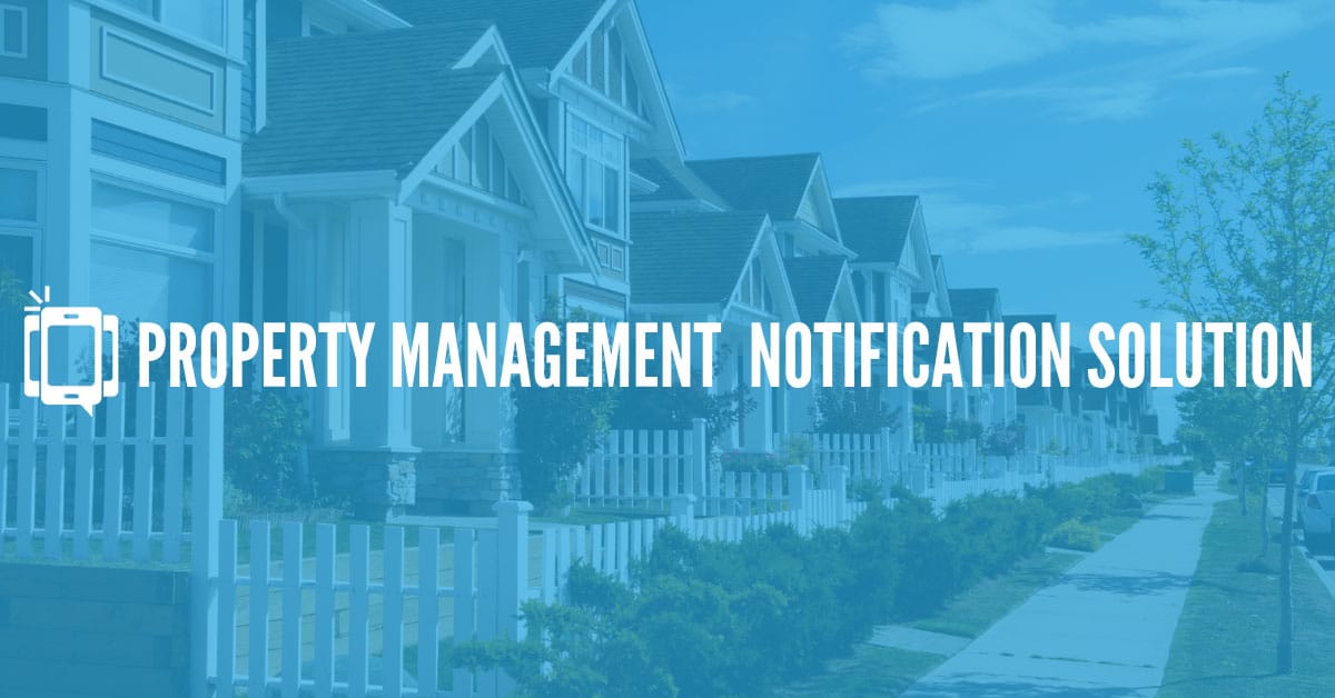 Property Management Notification Solution