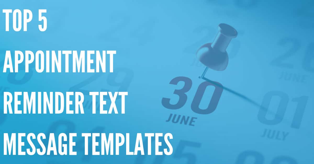 Top 5 Appointment Reminder Text Message Templates