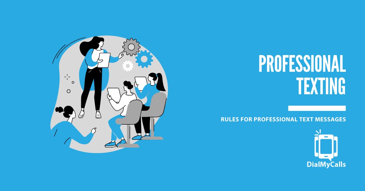 5 Professional Texting Rules Businesses Should Never Ignore