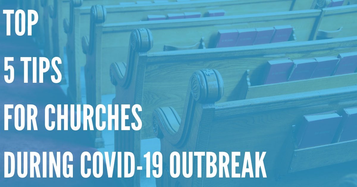 Top 5 Tips for Churches to Stay Informed During COVID-19 Outbreak