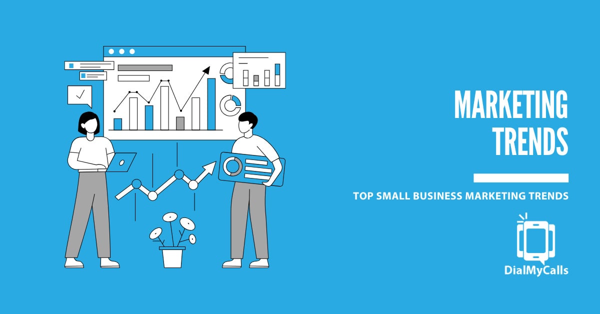 Top Small Business Marketing Trends to Watch in 2025 & Beyond