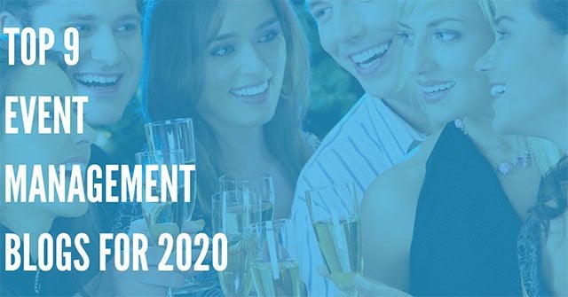 Top 9 Favorite Event Management Blogs for 2020