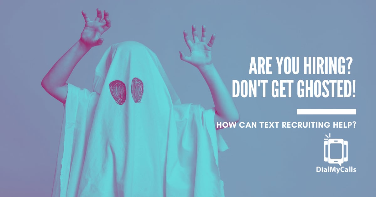 How to Stop Getting Ghosted During the Hiring Process - DialMyCalls