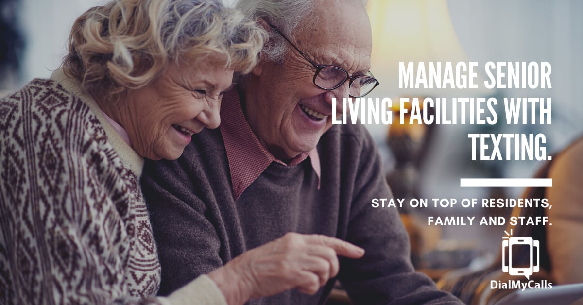 Manage Senior Living Facilities with Texting - DialMyCalls