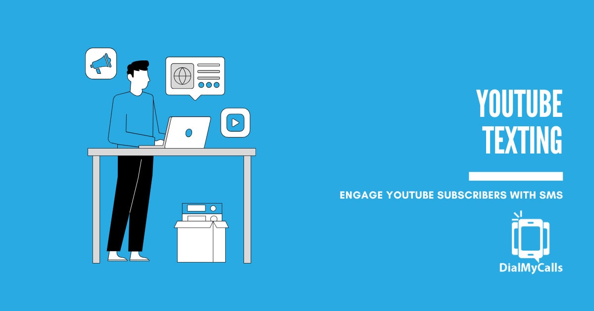 How to Engage YouTube Subscribers With SMS Text Messages