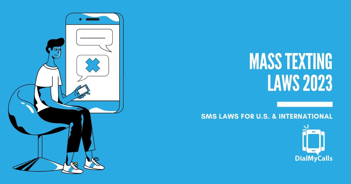 Guide to Mass Texting Laws in the United States & Internationally