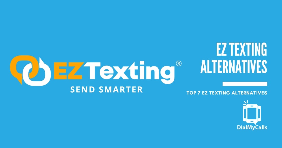 EZ Texting Alternatives - DialMyCalls