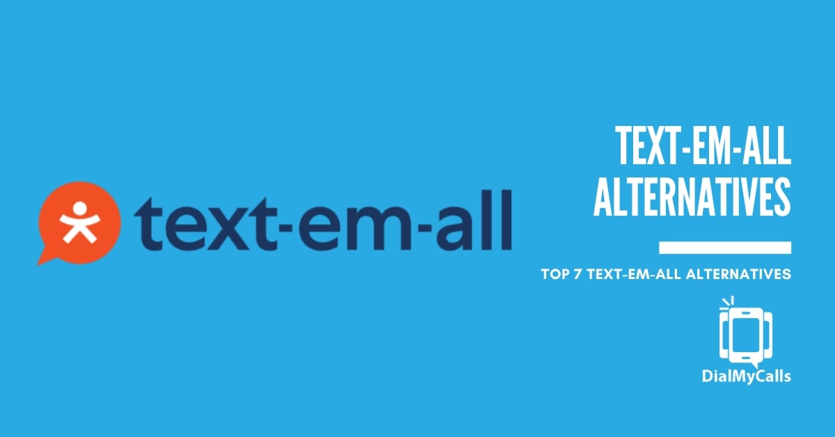 7 Best Text-Em-All Alternatives You Need to Try in 2024