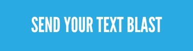 Send Your Text Blast - How To Text Blast