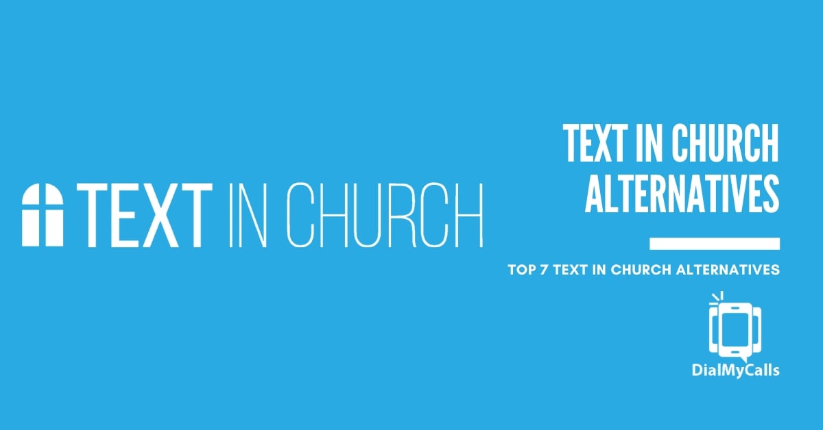 7 Best Text in Church Alternatives in 2024 (Compared)