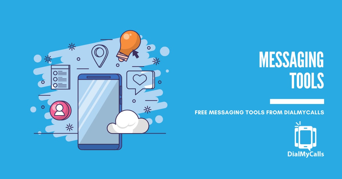 6 Free Messaging Tools from DialMyCalls That Make Writing Texts Effortless