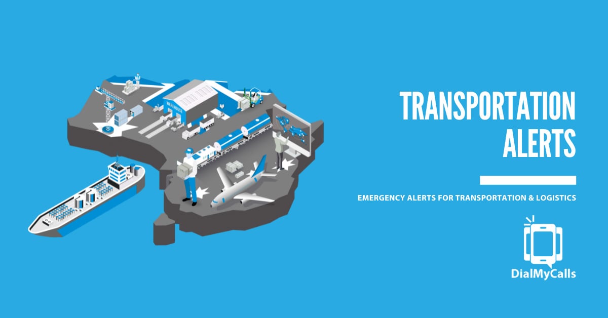 How Transportation and Logistics Use Emergency Alerts to Keep Operations Moving